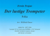 Der lustige Trompeter (A), Erwin Trojan / Willibald Tatzer